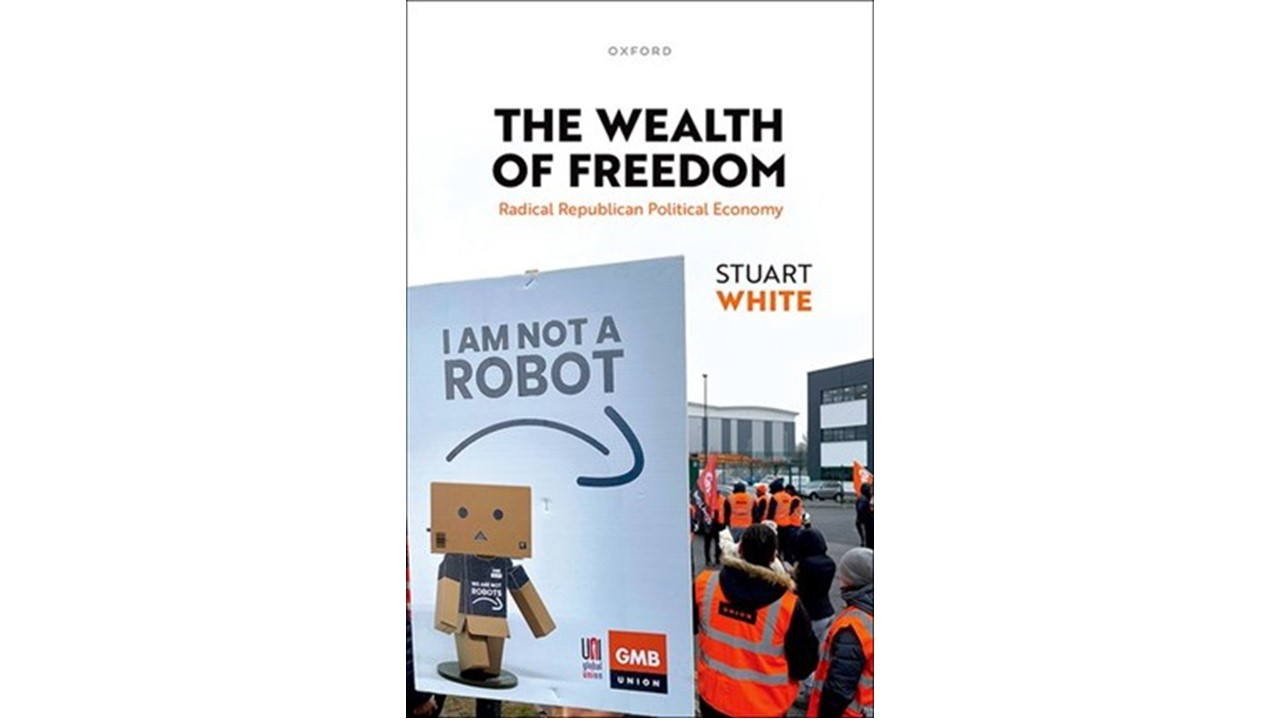 Book Discussion of Stuart White’s The Wealth of Freedom on 18 March 2026