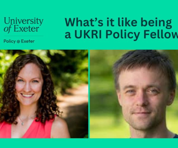 Insights from Whitehall: interview with two Policy Fellows from Exeter