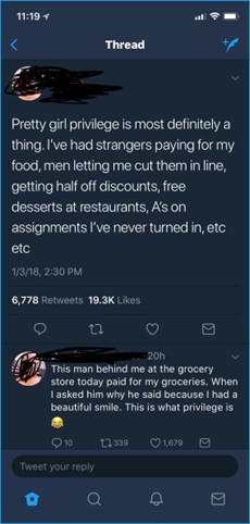 Tweet that read "Pretty girl privilege is most definitely a thing. I've had strangers paying for my food, men letting me cut them in line, getting half off discounts, free deserts at restaurants, A's on assignments I've never turned in, etc etc