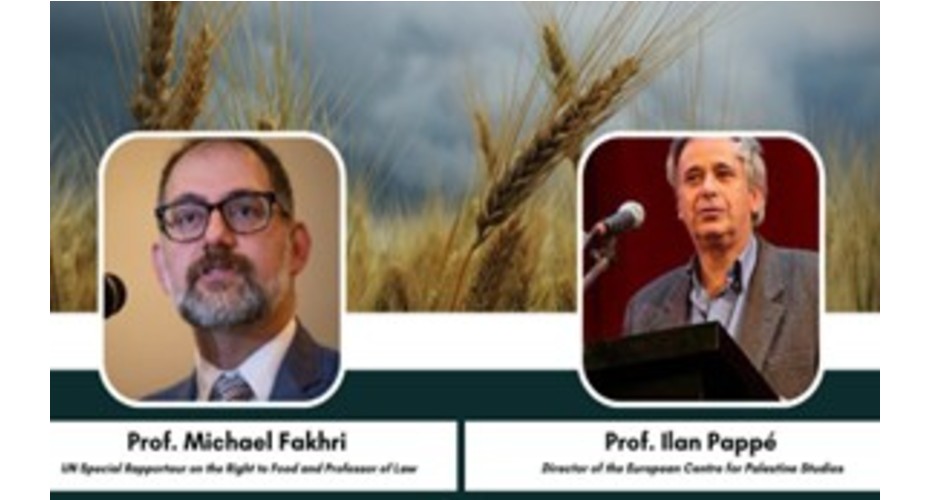 “Starvation as a Weapon of War in Palestine.” Professor Ilan Pappé in dialogue with Professor Michael Fakhri