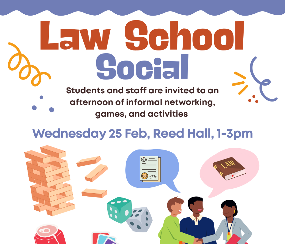 Poster advertising a Law School Social with students networking and playing games; text reads “Law School Social,” Wednesday 25 Feb, Reed Hall, 1–3pm, University of Exeter Law School.