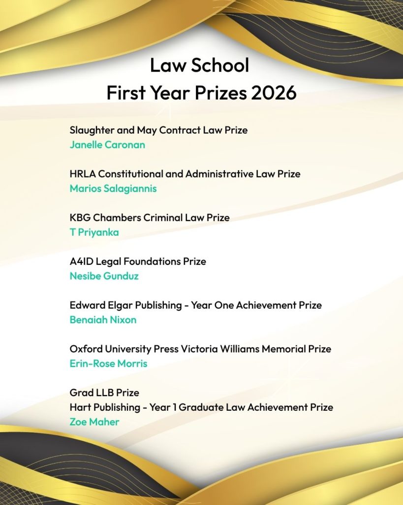 Decorative award announcement graphic titled "Law School First Year Prizes 2026", listing recipients of first-year law student prizes including contract law, constitutional and administrative law, criminal law, legal foundations, year one achievement, memorial, and graduate law achievement awards.
